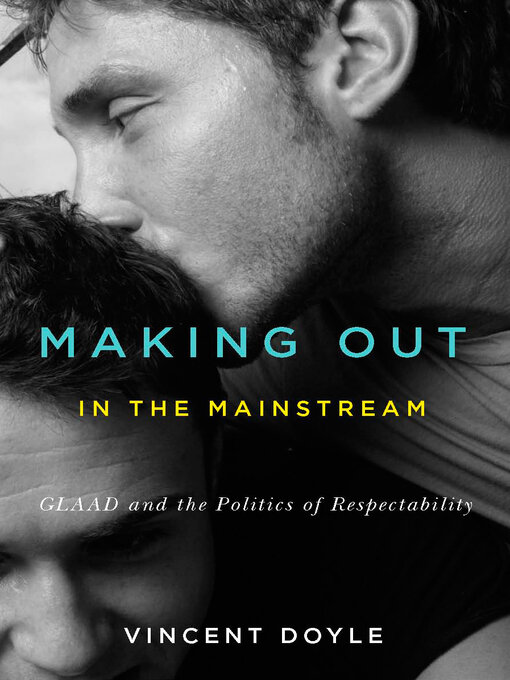 Title details for Making Out in the Mainstream by Vincent Doyle - Available